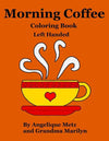 Morning Coffee Coloring Book: Left Handed Version - Paperback - premium quality - Books by splitShops