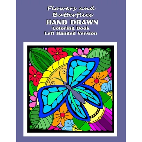 Flowers and Butterflies Hand Drawn Coloring Book Left Handed Version:  - premium quality - Books by splitShops